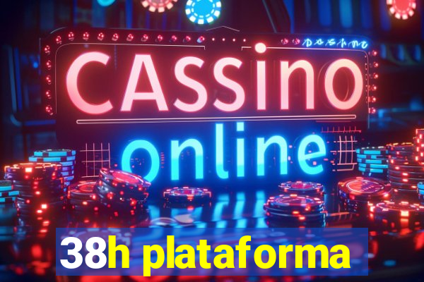 38h plataforma